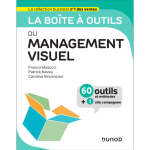 La Boîte à outils du Management Visuel